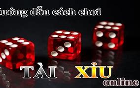 Chơi Tài Xỉu